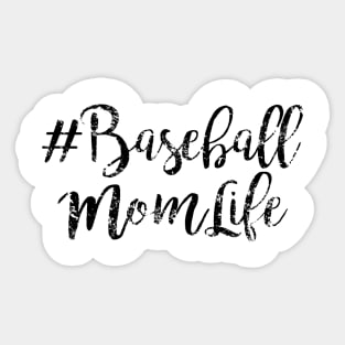 #Baseball Mom Life Gift for Mom Sticker